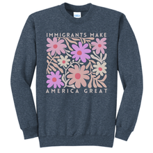 Load image into Gallery viewer, Immigrants Make America Great- apparel choose your style
