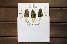 Load image into Gallery viewer, Hey There, Sporegeous! Morel Mushroom Card
