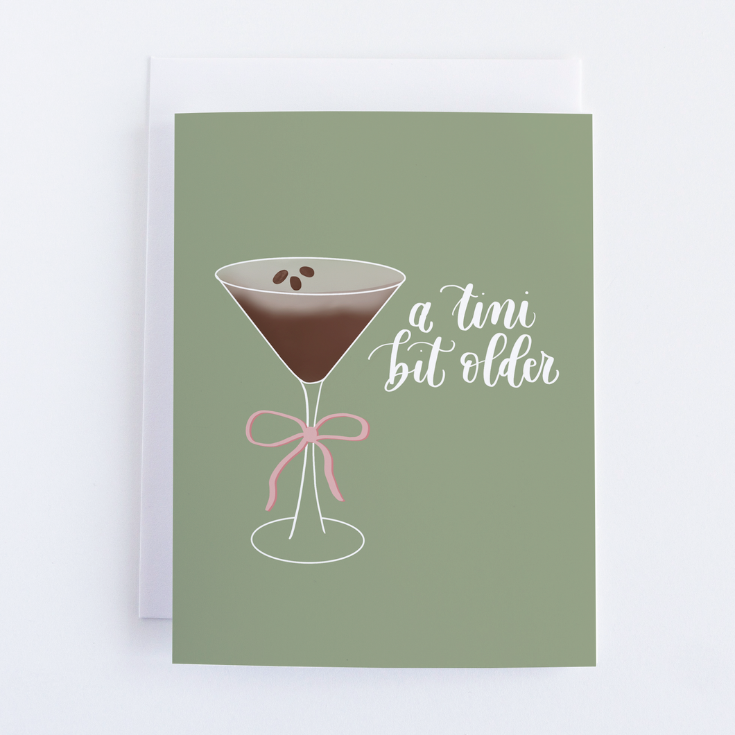 A Tini Bit Older Birthday Card