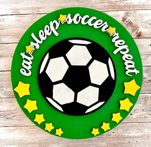 Load image into Gallery viewer, DIY- KIT- Soccer - Eat Sleep Soccer Repeat Youth Sign
