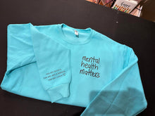 Load image into Gallery viewer, Mental Health Matters pullover sweatshirt- CHOOSE YOUR COLOR!
