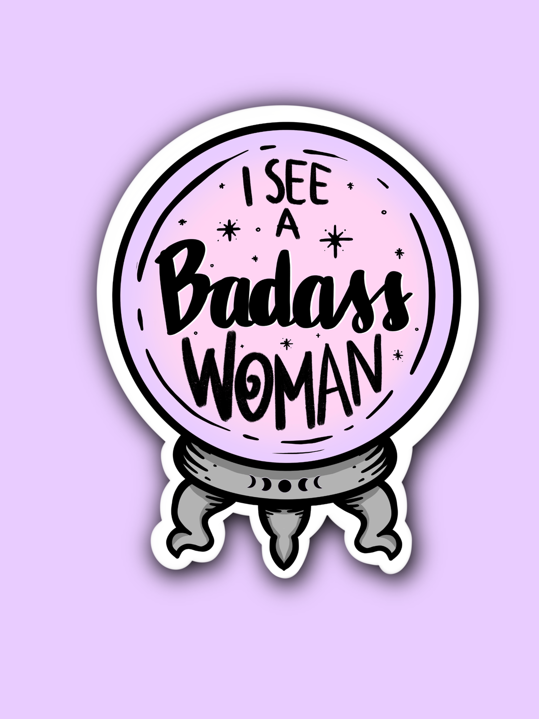 I See a Badass Woman Crystal Ball Sticker