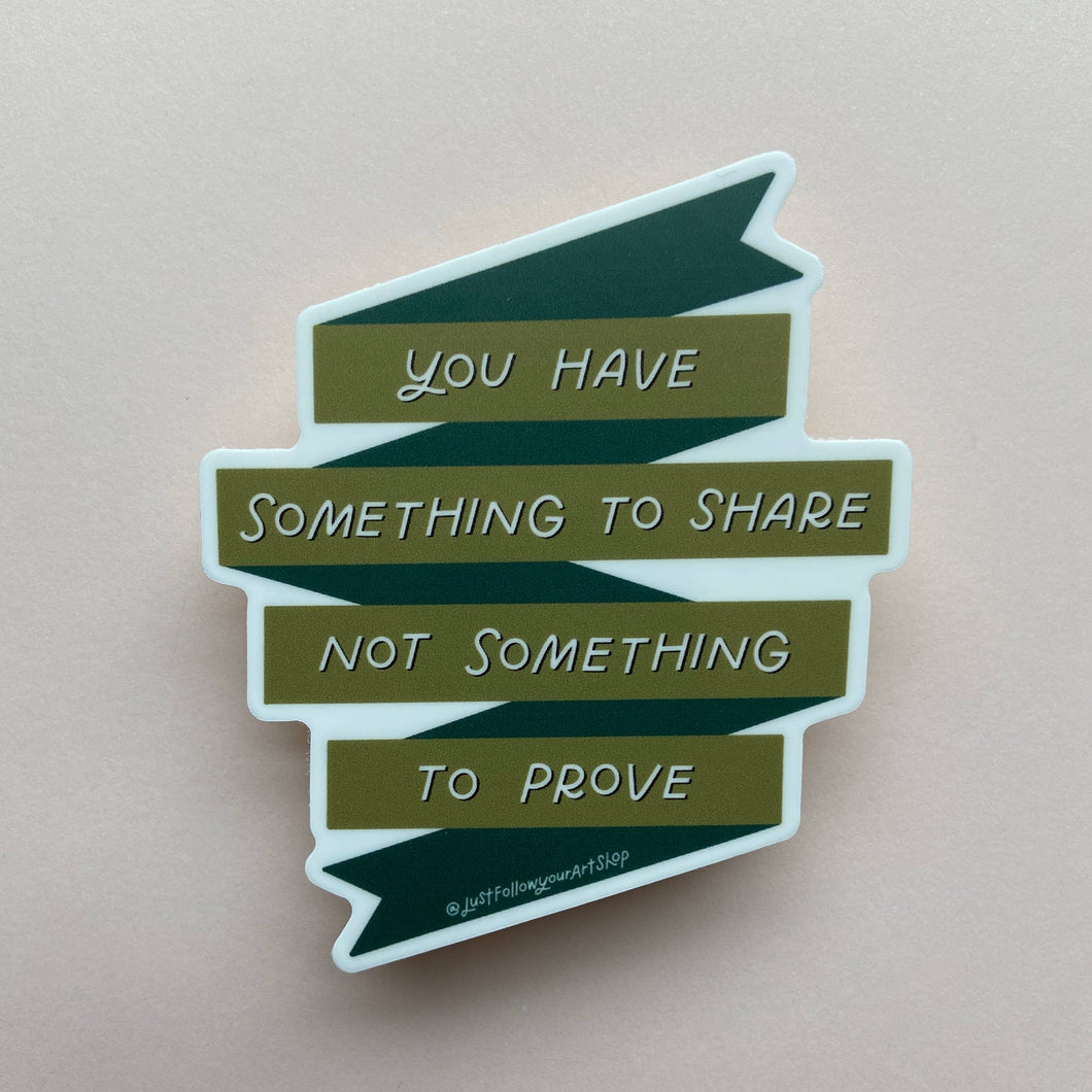 Something To Share Sticker | Mental Health Stickers
