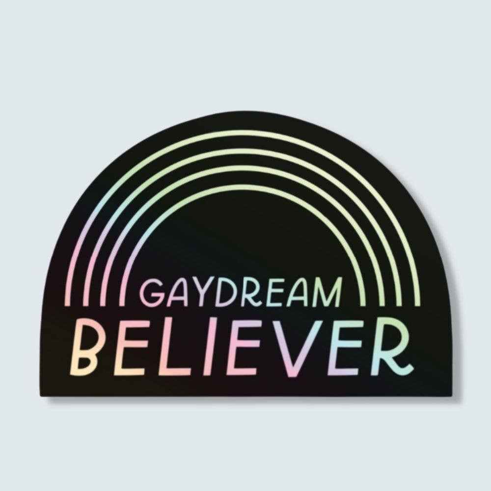 Gaydream Believer Holographic Sticker | Pride Ally Stickers
