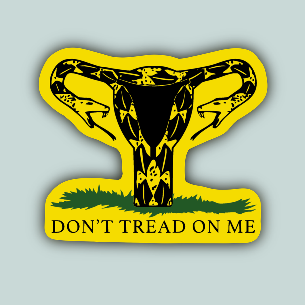 Don't Tread On Me Uterus Feminist Sticker