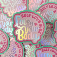Load image into Gallery viewer, Love Your Body Self Love Club Sticker
