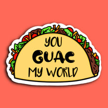 Load image into Gallery viewer, You Guac My World Taco Sticker
