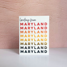 Load image into Gallery viewer, Greetings From Maryland Greeting Card
