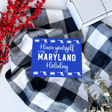 Load image into Gallery viewer, Have Yourself a Very Maryland Holiday Card
