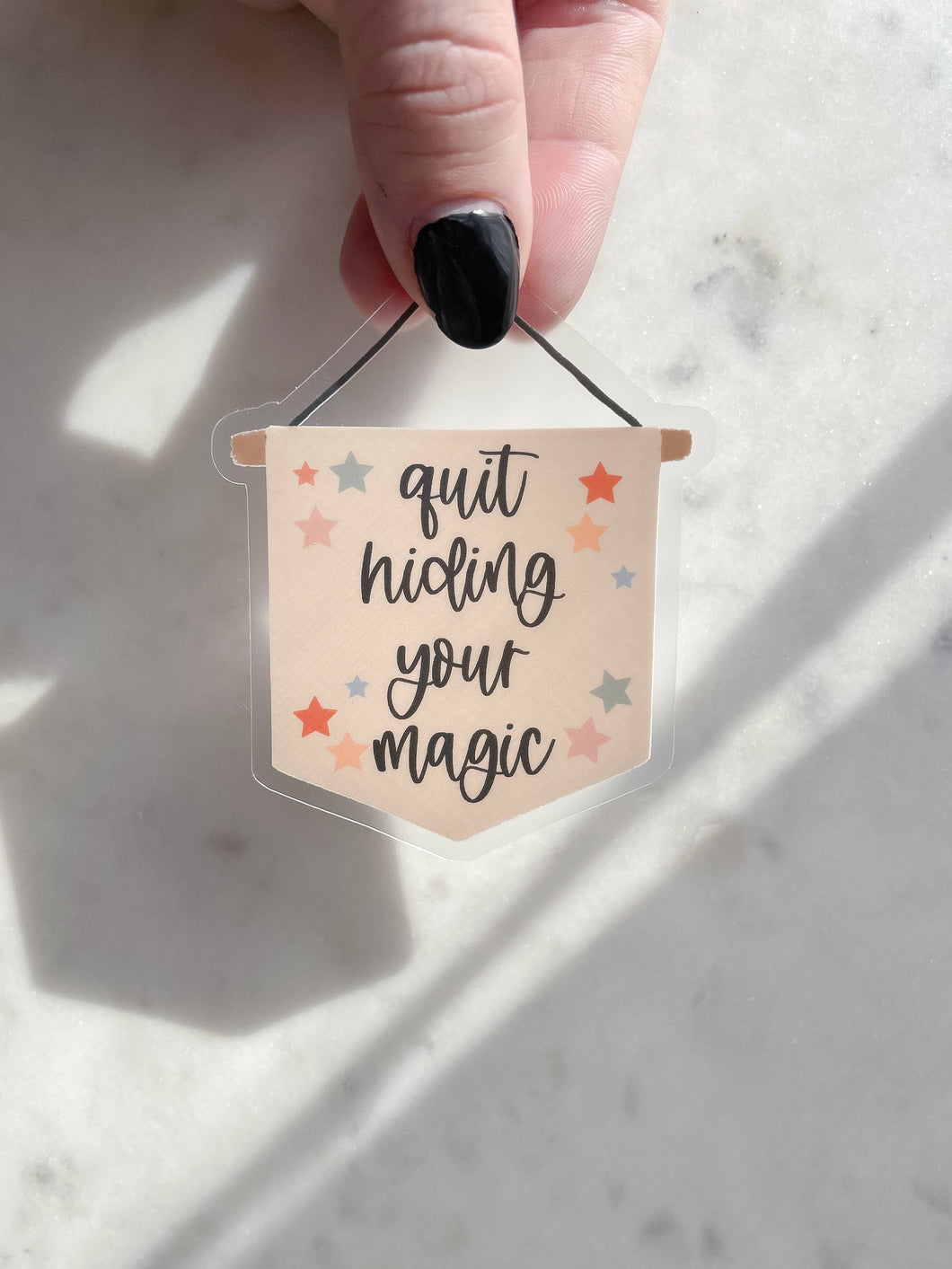 Quit Hiding Your Magic Waterproof Pennant Banner Sticker