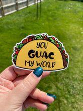 Load image into Gallery viewer, You Guac My World Taco Sticker
