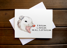 Load image into Gallery viewer, I Scream, You Scream Opposum Card
